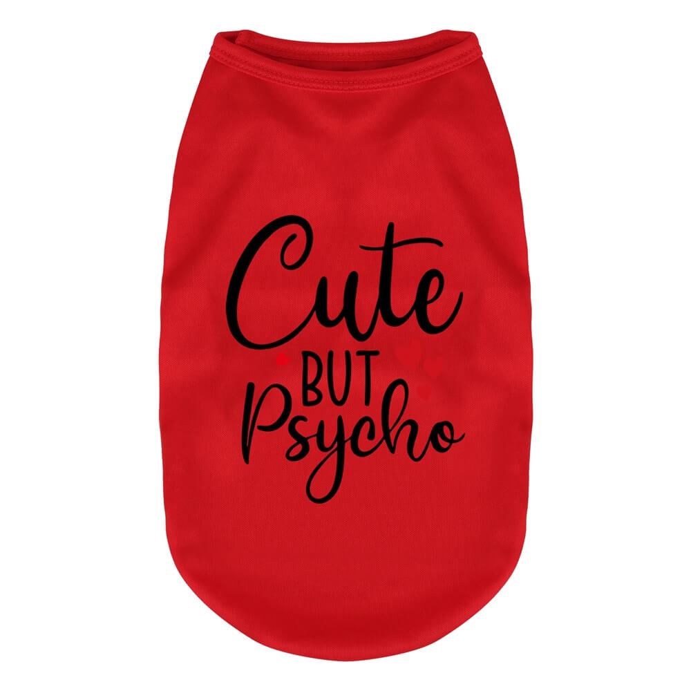 "Cute but Psycho" Dog Vest - Stylish and Playful Dog Apparel